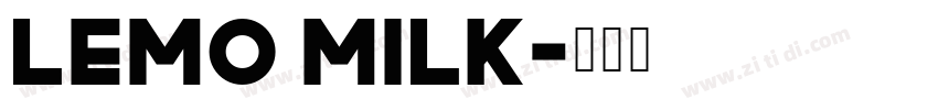 lemo milk字体转换